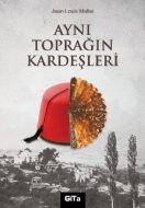 Aynı Toprağın Kardeşleri                                                                                                                                                                                                                                       