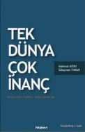 Tek Dünya Çok İnanç                                                                                                                                                                                                                                            