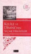 Kelile Ve Dimneden Seçme Hikayeler                                                                                                                                                                                                                             