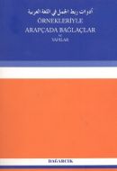 Örnekleriyle Arapçada Bağlaçlar ve Yapılar                                                                                                                                                                                                                     