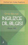 Orta Seviye İngilizce Dil Bilgisi                                                                                                                                                                                                                              