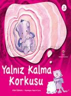 Yalnız Kalma Korkusu                                                                                                                                                                                                                                           