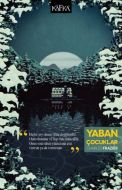 Yaban Çocuklar                                                                                                                                                                                                                                                 