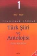 Yenileşme Dönemi Türk Şiiri ve Antolojisi 1 (1860-                                                                                                                                                                                                             