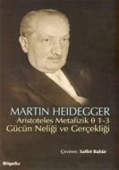 Aristoteles Metafizik 1-3 Gücün Neliği ve Gerçekli                                                                                                                                                                                                             