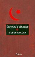 Üç Tarz-ı Siyaset                                                                                                                                                                                                                                              