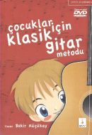 Çocuklar İçin Klasik Gitar Metodu                                                                                                                                                                                                                              