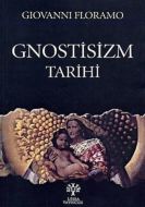 Gnostisizm Tarihi                                                                                                                                                                                                                                              