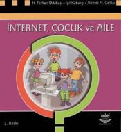 İnternet, Çocuk ve Aile                                                                                                                                                                                                                                        