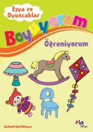 Boyuyorum Öğreniyorum - Eşya ve Oyuncaklar                                                                                                                                                                                                                     