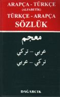 Arapça-Türkçe (Alfabetik) Türkçe-Arapça Sözlük                                                                                                                                                                                                                 