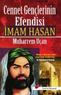 Cennet Gençlerinin  Efendisi İmam Hasan                                                                                                                                                                                                                        