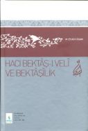 Hacı Bektaş-ı Veli ve Bektaşilik                                                                                                                                                                                                                               