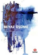 Beyaz Üşüme                                                                                                                                                                                                                                                    