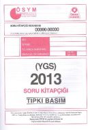 ÖSYM YGS 2013 Soru Kitapçığı Tıpkı Basım                                                                                                                                                                                                                       