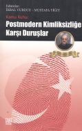 Kamu Ruhu: Postmodern Kimliksizliğe Karşı Duruşlar                                                                                                                                                                                                             