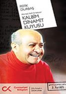 Kalbim Dinamit Kuyusu                                                                                                                                                                                                                                          