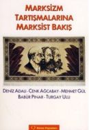 Marksizm Tartışmalarına Marksist Bakış                                                                                                                                                                                                                         