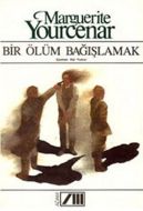 Bir Ölüm Bağışlamak                                                                                                                                                                                                                                            