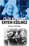 Filim Bir Adam - Ertem Eğilmez                                                                                                                                                                                                                                 