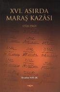 16. Asırda Maraş Kazası 1526-1563                                                                                                                                                                                                                              