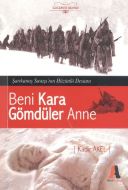 Beni Kara Gömdüler Anne                                                                                                                                                                                                                                        