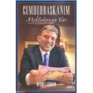 Cumhurbaşkanım Mektubunuz Var                                                                                                                                                                                                                                  