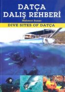 Datça Dalış Rehberi - Dive Sites Of Datça                                                                                                                                                                                                                      