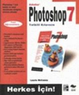 Adobe Photoshop 7.0 Yetkili Kılavuzu                                                                                                                                                                                                                           