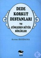 Dede Korkut Destanları ve Cümleden Büyük Birlikler                                                                                                                                                                                                             