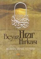 Beyaz Hızır Hırkası                                                                                                                                                                                                                                            