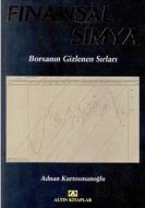 Finansal Simya Borsanın Gizlenen Sırları                                                                                                                                                                                                                       