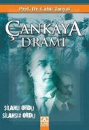 Çankaya Dramı                                                                                                                                                                                                                                                  