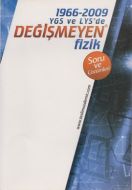 1966-2009 YGS ve LYS’de Değişmeyen Fizik Soru ve Ç                                                                                                                                                                                                             