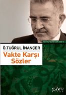 Vakte Karşı Sözler                                                                                                                                                                                                                                             