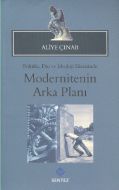 Modernitenin Arka Planı                                                                                                                                                                                                                                        