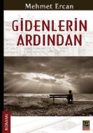 Gidenlerin Ardından                                                                                                                                                                                                                                            