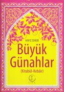 Büyük Günahlar (Kitabül Kebair)                                                                                                                                                                                                                                