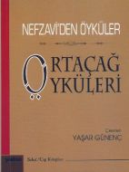 Ortaçağ Öyküleri - Nefzavi’den Öyküler                                                                                                                                                                                                                         