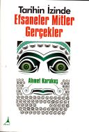 Tarihin İzinde - Efsaneler Mitler Gerçekler                                                                                                                                                                                                                    