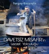 Davetsiz Misafir’in Lezzet Yolculuğu                                                                                                                                                                                                                           