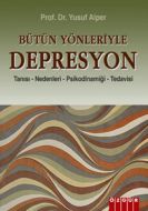 Bütün Yönleriyle Depresyon                                                                                                                                                                                                                                     