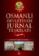 Osmanlı Devletinde Jurnal Teşkilatı (1835-1860)                                                                                                                                                                                                                