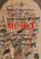 Fatih Sultan Mehmet Döneminde Musuki ve Şemsi Rumi                                                                                                                                                                                                             