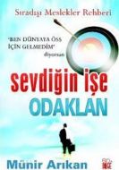 Sevdiğin İşe Odaklan                                                                                                                                                                                                                                           