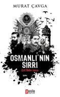 Osmanlı’nın Sırrı                                                                                                                                                                                                                                              