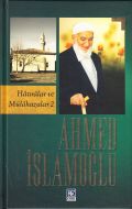 Hatıralar ve Mülahazalar 2 Ahmed İslamoğlu                                                                                                                                                                                                                     