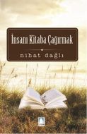 İnsanı Kitaba Çağırmak                                                                                                                                                                                                                                         