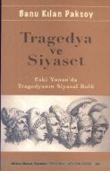 Tragedya ve Siyaset                                                                                                                                                                                                                                            