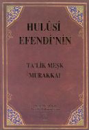 Hulusi Efendi’nin Meşk Murakkai                                                                                                                                                                                                                                